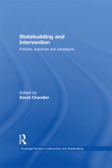 Image for Statebuilding and intervention: policies, practices and paradigms