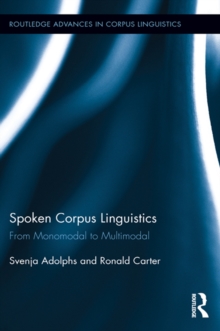 Image for Spoken corpus linguistics: from monomodal to multimodal