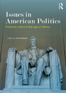 Image for Issues in American politics: polarized politics in the age of Obama