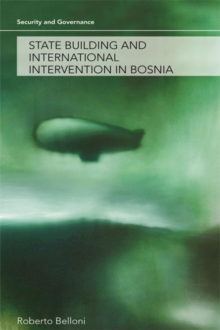 Image for State building and international intervention in Bosnia