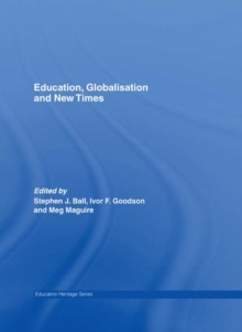 Image for Education, Globalisation and New Times