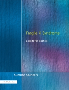 Image for Fragile X syndrome: a guide for teachers