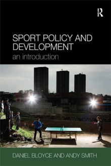Image for Sport Policy, and Development: An Introduction