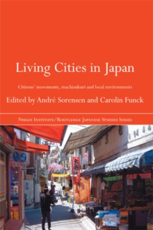Image for Living cities in Japan: citizens' movements, machizukuri and local environments