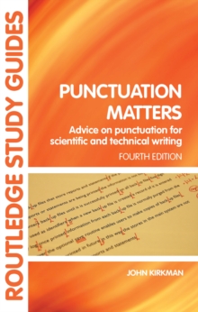 Image for Punctuation matters: advice on punctucation for scientific and technical writing