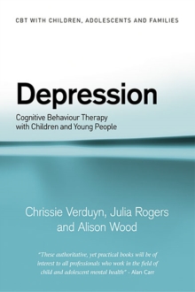 Image for Depression: cognitive behaviour therapy with children and young people
