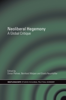 Image for Neoliberal hegemony: a global critique