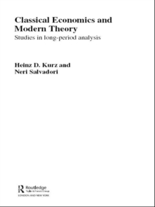 Image for Classical economics and modern theory: studies in long-period analysis
