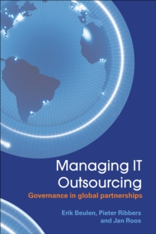 Image for Managing IT outsourcing: governance in global partnerships