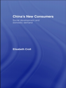 Image for China's new consumers: social development and domestic demand
