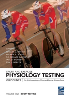 Image for Sport and exercise physiology testing guidelines: the British Association of Sport and Exercise Sciences guide
