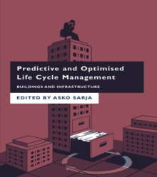 Image for Predictive and optimised life cycle management: buildings and infrastructure