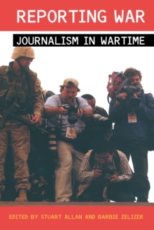 Image for Reporting war: journalism in wartime