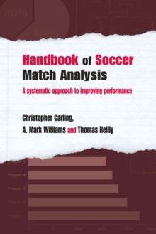 Image for Handbook of soccer match analysis: a systematic approach to improving performance