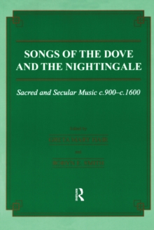 Image for Songs of the dove and the nightingale: sacred and secular music c.900-c.1600