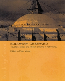 Image for Buddhism observed: travellers, exiles and Tibetan Dharma in Kathmandu