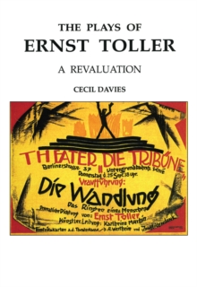Image for The Plays of Ernst Toller: A Revaluation