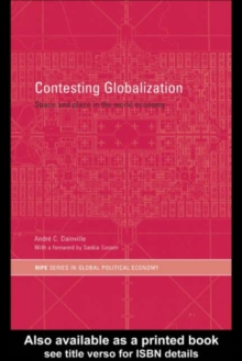 Image for Contesting globalization: space and place in the world economy