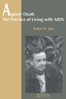 Image for Against Death: The Practice of Living With Aids
