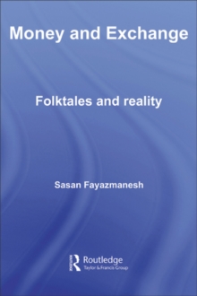 Image for Money and Exchange: Folktales and Reality