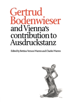 Image for Gertrud Bodenwieser and Vienna's contribution to Ausdruckstanz