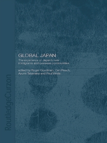 Image for Global Japan: The Experience of Japan's New Immigrant and Overseas Communities