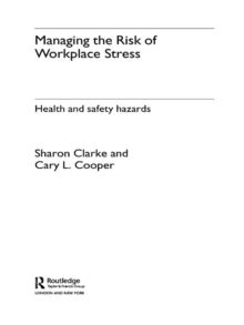 Image for Managing the risk of workplace stress