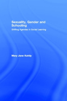 Image for Sexuality, gender and schooling: shifting agendas in social learning