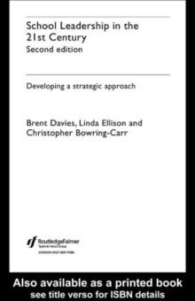 Image for School leadership in the 21st century: developing a strategic approach.