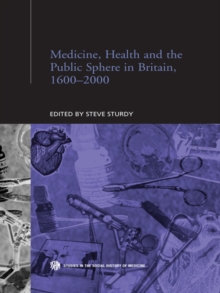 Image for Medicine, Health and the Public Sphere in Britain, 1600-2000