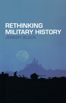 Image for Rethinking Military History