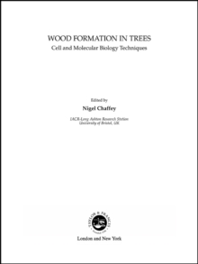 Image for Wood formation in trees: cell and molecular biology techniques