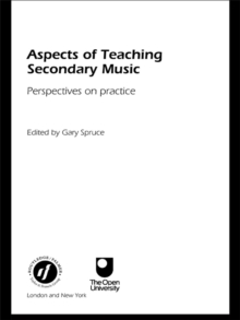Image for Aspects of teaching secondary music: perspectives on practice