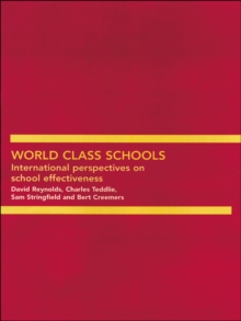 Image for World class schools: international perspectives on school effectiveness