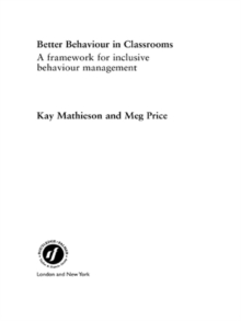 Image for Better Behaviour in Classrooms: A Course of INSET Materials