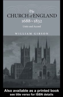 Image for The Church of England 1688-1832: Unity and Accord
