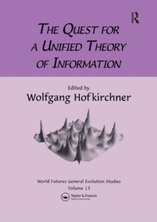 Image for The quest for a unified theory of information: proceedings of the Second International Conference on the Foundations of Information Science