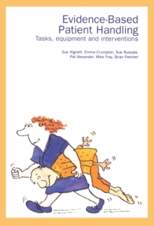 Image for Evidence-based patient handling: tasks, equipment and interventions