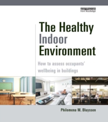 Image for The healthy indoor environment: how to assess occupants' wellbeing in buildings