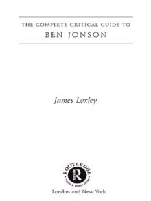 Image for The complete critical guide to Ben Jonson