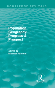 Image for Population geography: progress & prospect