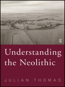 Image for Understanding the neolithic.