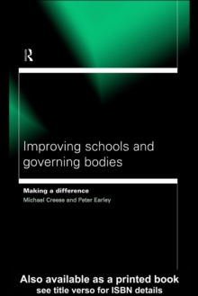 Image for Improving Schools and Governing Bodies: Making a Difference
