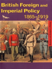 Image for British foreign and imperial policy, 1865-1919