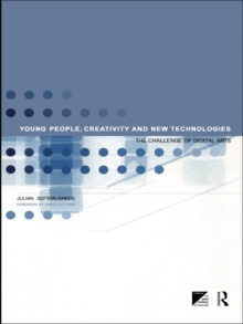 Image for Young people, creativity and the new technologies: the challenge of digital arts