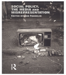 Image for Social policy, the media and misrepresentation