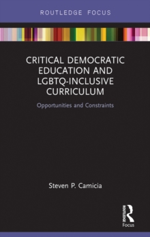 Image for Critical democratic education and LGBTQ-inclusive curriculum: opportunities and constraints