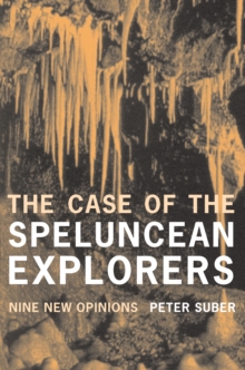Image for The case of the speluncean explorers: nine new opinions