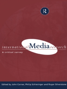 Image for International media research: a critical survey