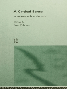 Image for A critical sense: interviews with intellectuals